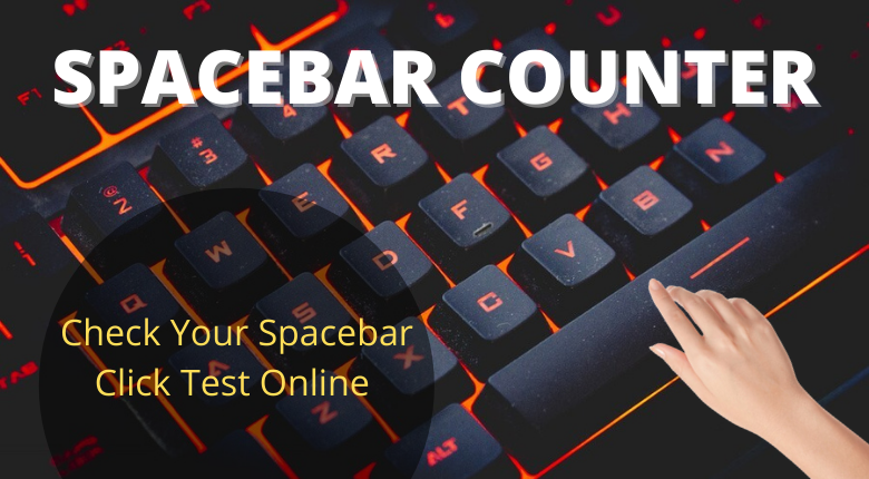 Spacebar Counter OR Clicker Online & Spacebar CPS Test – Spacebar